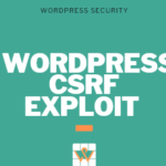 😲 WordPress CSRF Exploit – CSRF Vulnerability Protection [Guide]