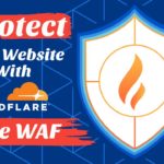 Protect Your Website With Cloudflare Free WAF