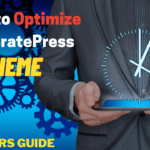 How to Optimize GeneratePress Theme? Beginners Guide in 2022