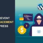 What Is and How to Prevent Website Defacement in WordPress