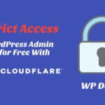Restrict Access To WordPress Admin Area for Free With Cloudflare
