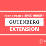 How to create block visibility extension for Gutenberg