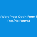 10 Best WordPress Optin Form Plugins (Yes/No Forms)
