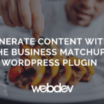 Generate Content with the Business Matchup WordPress Plugin