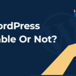 How Scalable Is WordPress for High Traffic Websites