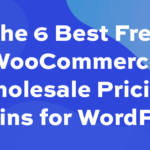 The 6 best plugins for setting up wholesale prices in WooCommerce (2022)