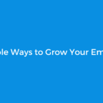 7 Simple Ways to Grow Your Email List