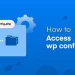 How to Access wp-config.php File in WordPress- A Step by Step Guide for Beginners