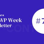 WP-Content.co Newsletter #72