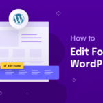How to Edit Footer in WordPress Website Easily – WP Hive