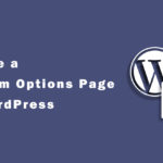 Custom Options Page in WordPress