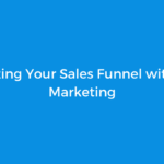 Optimizing Your Sales Funnel with Email Marketing