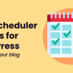 The 5 Best WordPress Post Scheduler Plugins | Compete Themes
