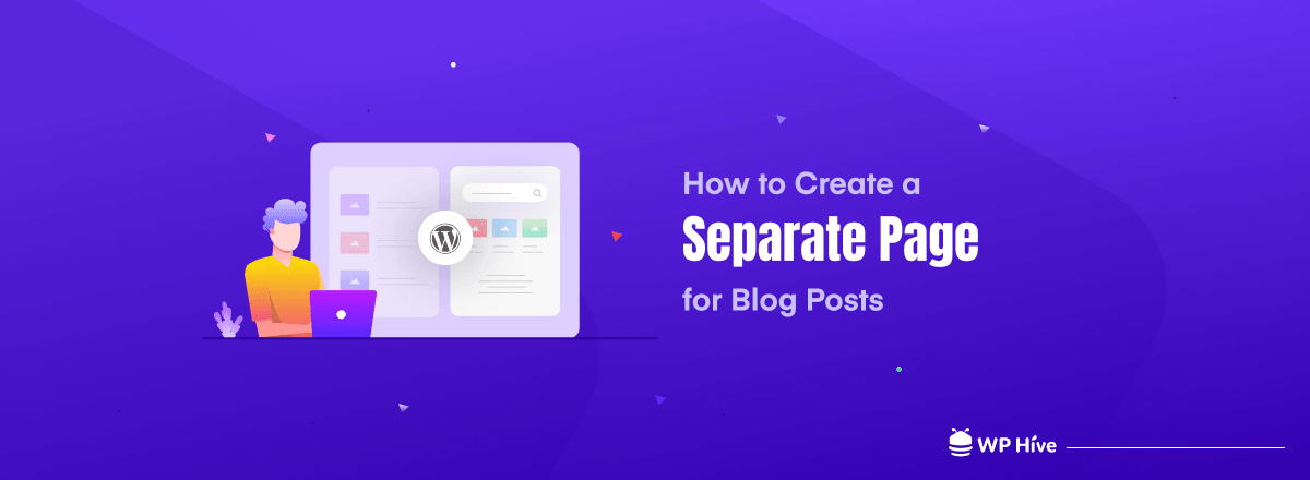 Blog Two Page How to Create a Separate Page for Blog Posts in WordPress - WP Content