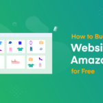 How to Build a Website Like Amazon for Free: 5 Easy Steps!