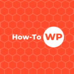 How-To WP