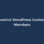 How to Restrict WordPress Content to Paid Members – ProfilePress