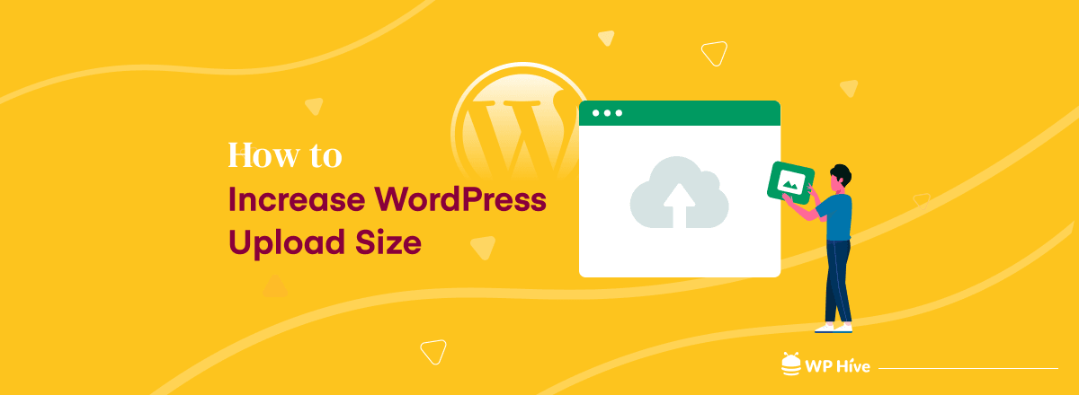 How to Increase WordPress Upload Size: 5 Methods to Check - WP Content