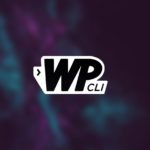 WP-CLI Packages: Supercharge Your WordPress Development