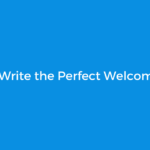How to Write the Perfect Welcome Email