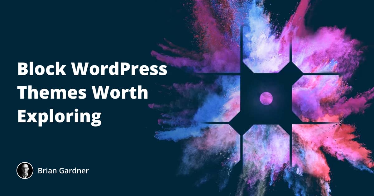 Block WordPress Themes Worth Exploring - WP Content