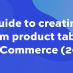 Guide to creating custom product tables in WooCommerce (2022)