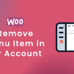 How to Remove Menu Item in My Account Page in WooCommerce?
