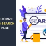 How to Customize Your WordPress Search Results Page