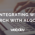Integrating WP Search with Algolia: Autocomplete and Instantsearch Customization