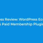ProfilePress Review: WordPress Ecommerce & Paid Membership Plugin
