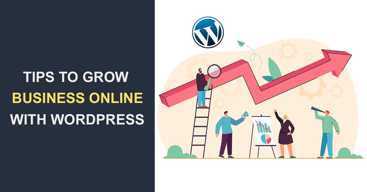 11 Tips to Grow Your Business Online With WordPress - WP Content
