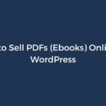 How to Create & Sell PDF on WordPress