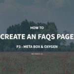 How to create an FAQs page – P2 – Using Meta Box and Oxygen