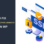How to fix ‘err_ssl_version_or_cipher_mismatch’ Error – FixRunner
