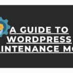 WordPress Maintenance Mode | Best Guide – 465Media