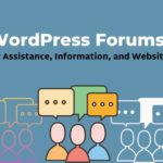 WordPress Forums | Your Best Guide – 465Media