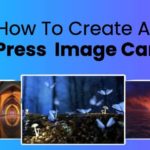 How To Create A Beautiful WordPress Image Carousel