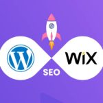 Wix or WordPress for SEO: What is the Better Platform