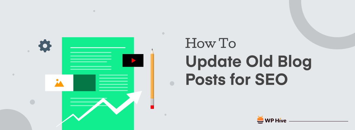 how-to-update-old-blog-posts-for-seo-10-super-cool-tips-wp-content