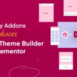 HappyAddons Introduces Free Theme Builder For Elementor Users