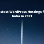 The 3 Fastest WordPress Hosting for India in 2023 – SelectWP