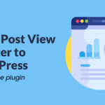 How to Add a Total Views Counter to Your WordPress Posts