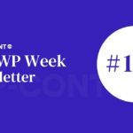 The WP Week Newsletter #110 from WP-Content.co