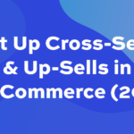 Set up cross-sells & up-sells in WooCommerce (2023)