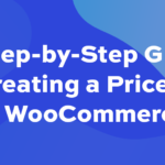 A step-by-step guide to creating a price list in WooCommerce
