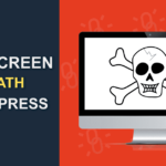 White Screen of Death in WordPress – How to Easily Fix This Issue