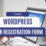 How to Create a User Registration Form on Your WordPress Site – UsersWP