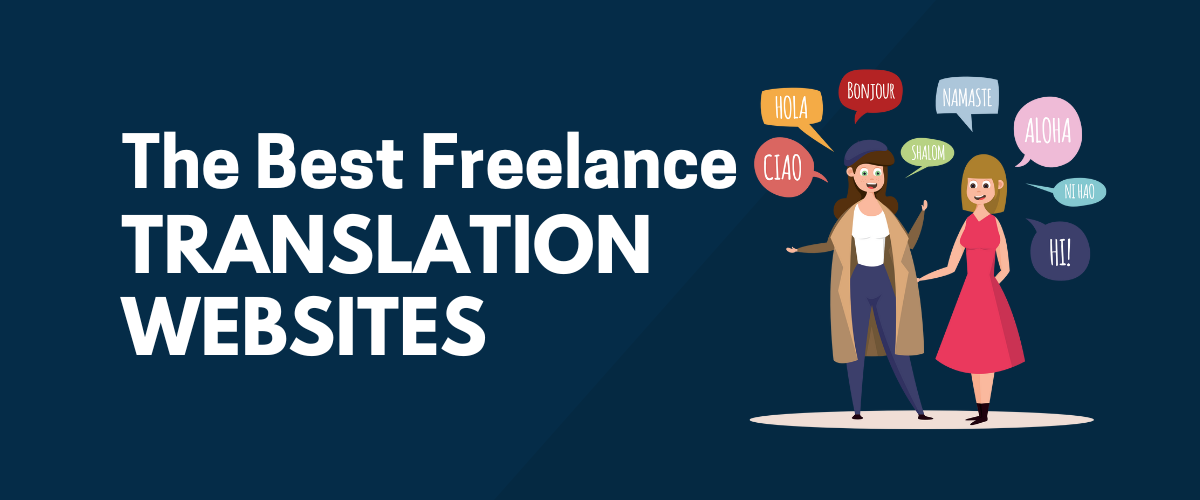 13815 6 Best Freelance Translation Websites And Marketpl Best Freelance Translation Websites 