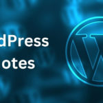 10 WordPress Quotes to Inspire Your Journey