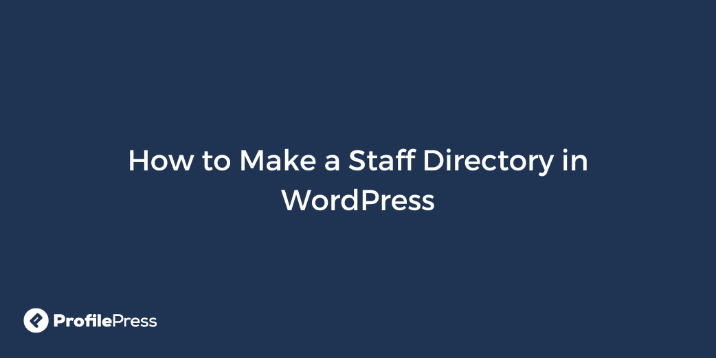 how-to-make-a-staff-directory-in-wordpress-wp-content